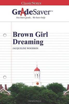 GradeSaver (TM) ClassicNotes: Brown Girl Dreaming - Paperback - GOOD