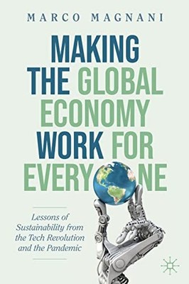Making the Global Economy Work for Everyone: Lessons of Sustaina