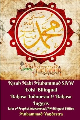 Muhammad Vandes Kisah Nabi Muhammad SAW Edisi Bilingual Bahasa Ind (Tapa blanda)