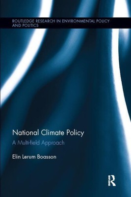 National Climate Policy: A Multi-field Approach (Routledge Research in