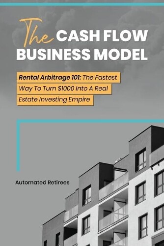 Automated Retirees The Cash Flow Business Model (Paperback) (UK IMPORT)