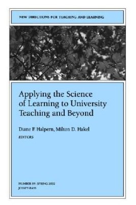 Applying the Science of Learning to University Teaching and Beyond: New D - GOOD