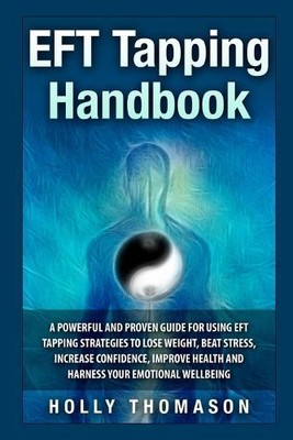 Holly Thomason EFT Tapping Handbook (Paperback) (UK IMPORT)