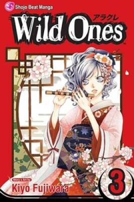 Wild Ones, Vol 3 - Paperback By Fujiwara, Kiyo - GOOD