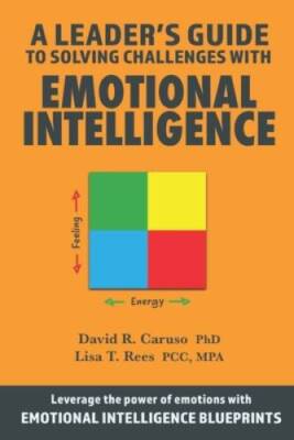 A Leaders Guide to Solving Challenges with Emotional Intelligence - VERY GOOD