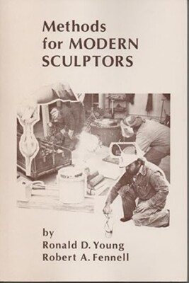 Methods for Modern Sculptors / Metal Casting