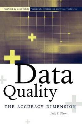 Data Quality: The Accuracy Dimension (The Morgan Kaufmann Series in - ACCEPTABLE