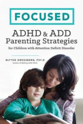 Focused: ADHD & ADD Parenting Strategies for Children with Attention - VERY GOOD