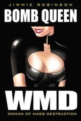 Bomb Queen Volume 1: Woman Of Mass Destruction - Paperback - GOOD