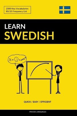 Pinhok Languages Learn Swedish - Quick / Easy / Efficient (Paperback)