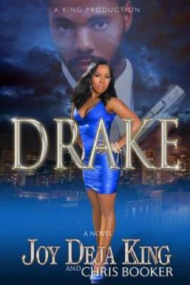 Drake - Paperback By Joy Deja King - GOOD
