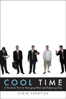 Cool Time: A Hands-on Plan for?Managing Work and Balancing Time - GOOD