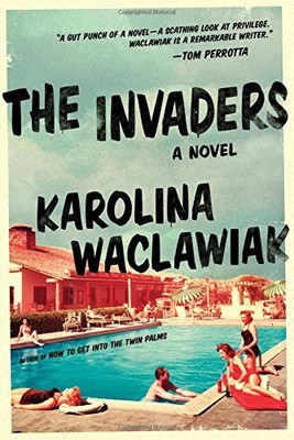 THE INVADERS By Karolina Waclawiak - Hardcover *Excellent Condition*