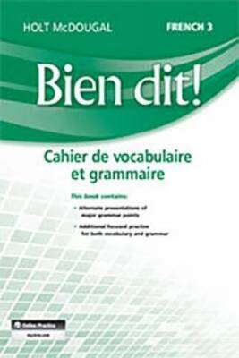 Bien dit!: Vocabulary and Grammar Workbook Student Edition Level 3 (Frenc - GOOD