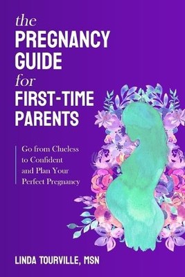 Linda Tourville The Pregnancy Guide for First-Time Parents (Tapa blanda)