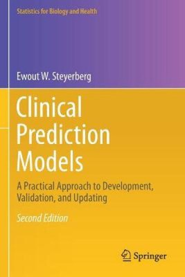 Clinical Prediction Models: A Practical Approach to Development, Validation,