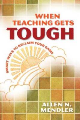 When Teaching Gets Tough: Smart Ways to Reclaim Your Game - VERY GOOD
