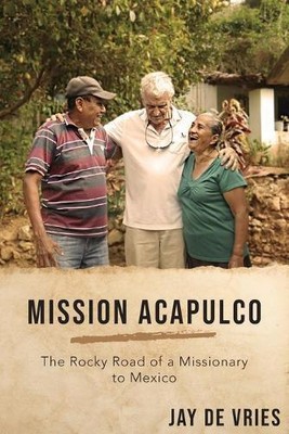 Jay De Vries Mission Acapulco (Paperback)