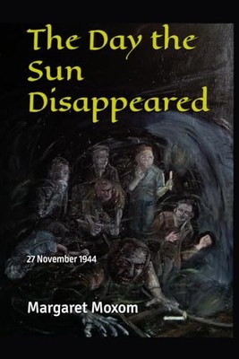 The Day the Sun Disappeared: 27 Nov..., Moxom, Ms Marga