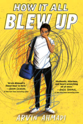 How It All Blew Up - Paperback By Ahmadi, Arvin - GOOD
