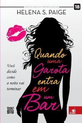 Quando uma Garota Entra em um Bar [Portuguese] by Paige, Helena S.