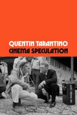 Cinema Speculation - Hardcover By Tarantino, Quentin - GOOD