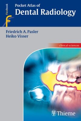 Pocket Atlas of Dental Radiology-Friedrich Pasler, 9781588903358