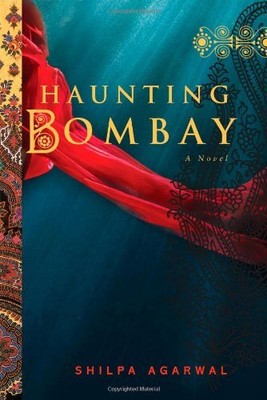 Haunting Bombay Agarwal, Shilpa Hardcover Good