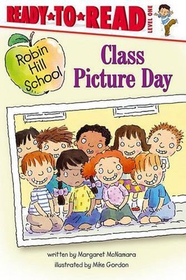 Margaret McNamara Class Picture Day (Paperback) Robin Hill School