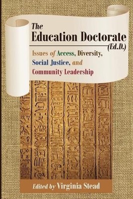 The Education Doctorate (Ed.D.) - 9781433128882