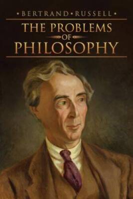 The Problems of Philosophy - Paperback By Russell, Bertrand - GOOD
