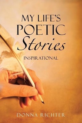 Donna Richter My Life's Poetic Stories (Poche)