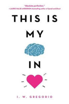 This Is My Brain in Love - Paperback By Gregorio, I W - GOOD