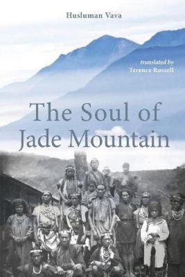 The Soul of Jade Mountain by Husluman Vava