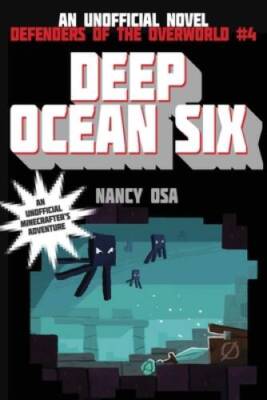 Deep Ocean Six: Defenders of the Overworld #4 - Paperback By Osa, Nancy - GOOD