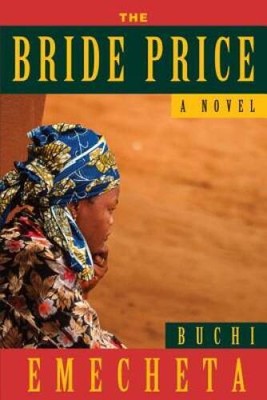 The Bride Price - Paperback By Emecheta, Buchi - VERY GOOD