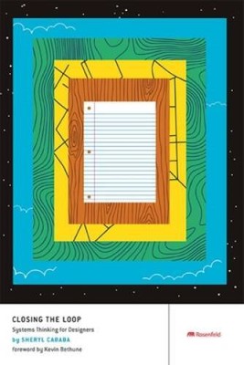 Closing the Loop: Systems Thinking for Designers - Paperback - VERY GOOD