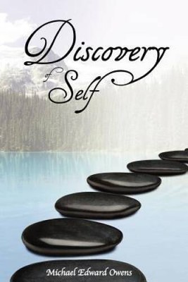 Discovery of Self - Paperback By Owens, Michael Edward - GOOD