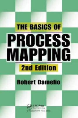 The Basics of Process Mapping, 2nd Edition - Paperback - ACCEPTABLE