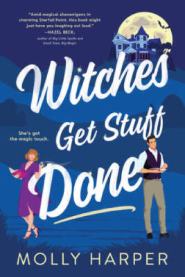Witches Get Stuff Done (Starfall Point, 1) - Paperback By Harper, Molly - GOOD