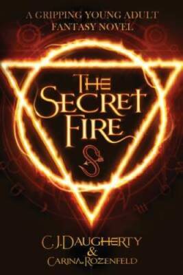 The Secret Fire (The Alchemist Chronicles) (Volume 1) - Paperback - GOOD