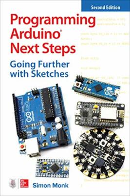 Programming Arduino Next Steps: Going Further w, Monk..
