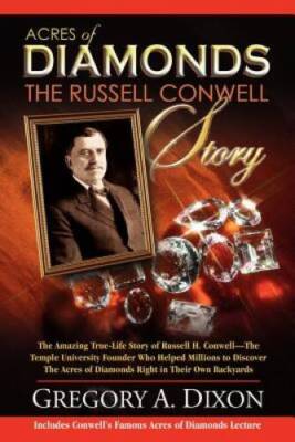 Acres of Diamonds: The Russell Conwell Story - Paperback - VERY GOOD