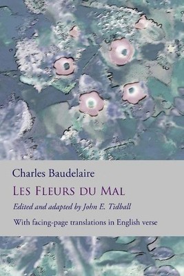 Charles Baudelaire Les Fleurs du Mal (Paperback)
