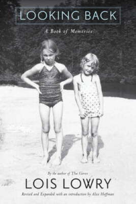 Looking Back: A Book of Memories - Paperback By Lowry, Lois - GOOD