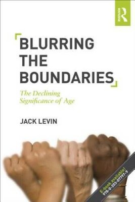 Blurring The Boundaries: The Declining Significance of Age - Paperback - GOOD