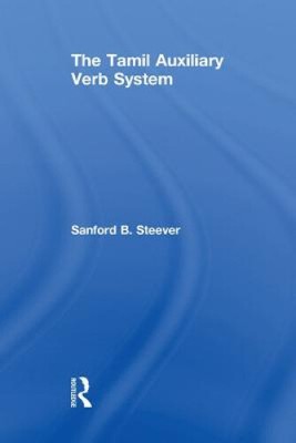 The Tamil Auxiliary Verb System (Routledge Studies in Asian Linguistics)
