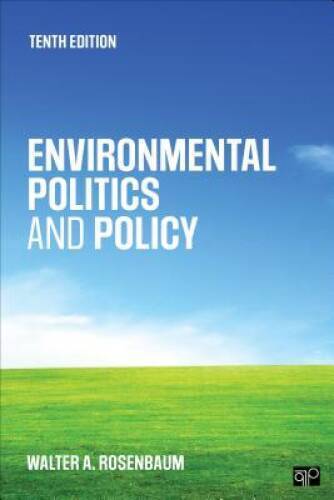 Environmental Politics and Policy 10ed - Paperback By Rosenbaum, Walter A - GOOD