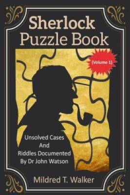 Sherlock Puzzle Book (Volume 1): Unsolved Cases And Riddles Documented By - GOOD