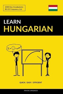 Pinhok Language Learn Hungarian - Quick / Easy / Efficie (Paperback) (UK IMPORT)